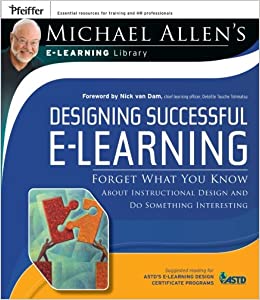 Designing Successful e-Learning - Allen Academy