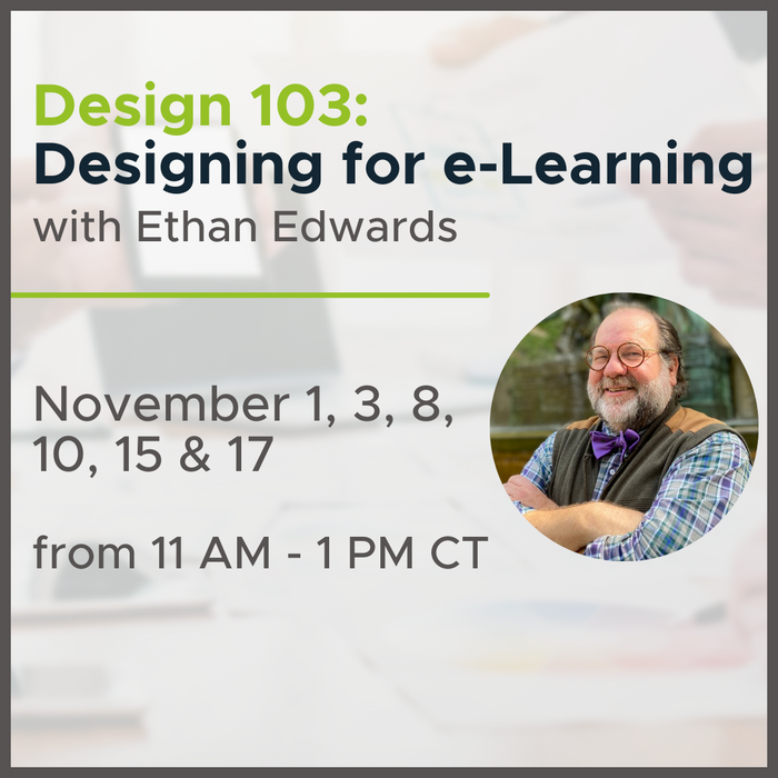 Design 103: Designing for e-Learning